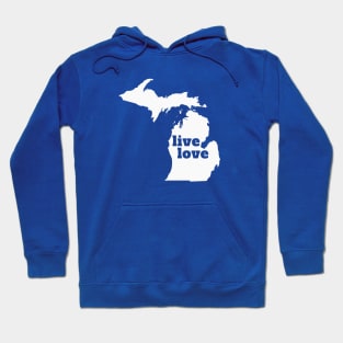 Michigan -  Live Love Michigan Hoodie